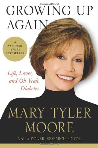Growing Up Again: Life, Love and Oh Yeah, Diabetes (Hardcover)
