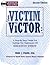 From Victim To Victor: A Step By Step Guide For Ending the Nightmare of Identity Theft, Second Edition with CD