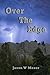 Over the Edge by Jason W. Moser