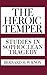 The Heroic Temper: Studies in Sophoclean Tragedy