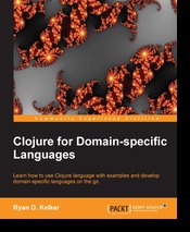 Clojure for Domain-Specific Languages (Kindle Edition)