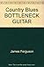 Country Blues Bottleneck Guitar by James Ferguson