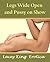 Legs Wide Open and Pussy on Show (Legs Wide Open Series Book 2)