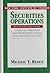 Securities Operations by Michael T. Reddy Securities Operations by Michael T. Reddy