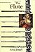 The Flute (Yale Musical Instrument Series)