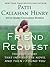 Friend Request by Patti Callahan Henry