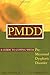 PMDD: A Guide to Coping with Premenstrual Dysphoric Disorder