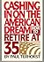 Cashing in on the American Dream: How to Retire at 35