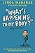 The "What's Happening to My Body" Book for Boys by Lynda Madaras