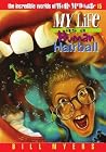 My Life as a Human Hairball (The Incredible Worlds of Wally McDoogle, #15) My Life as a Human Hairball (The Incredible Worlds of Wally McDoogle, #15)