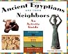 Ancient Egyptians and Their Neighbors: An Activity Guide (Cultures of the Ancient World) Ancient Egyptians and Their Neighbors: An Activity Guide (Cultures of the Ancient World)