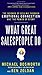What Great Salespeople Do: The Science of Selling Through Emotional Connection and the Power of Story