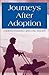 Journeys After Adoption: Understanding Lifelong Issues