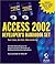Access 2002 Developer's Han...