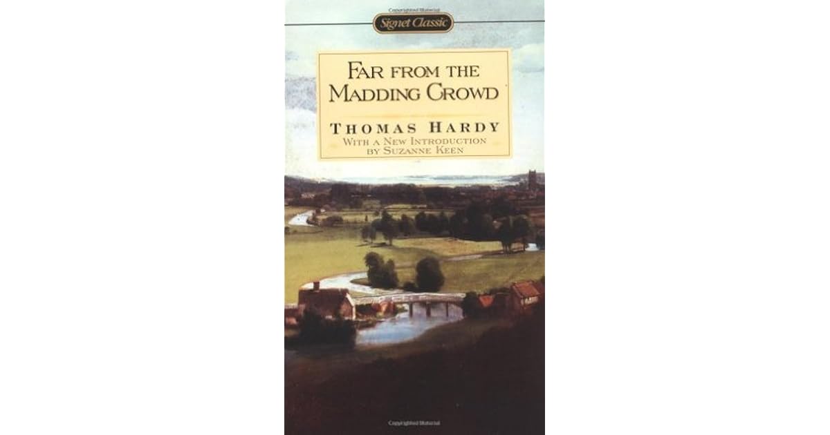 Far from the Madding Crowd by Thomas Hardy