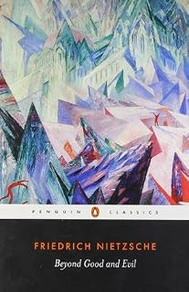 Beyond Good and Evil by Friedrich Nietzsche