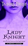 Lady Knight by Tamora Pierce