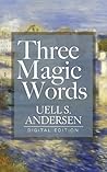 Three Magic Words