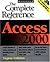 Access 2000: The Complete Reference