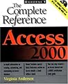 Access 2000: The Complete Reference Access 2000: The Complete Reference