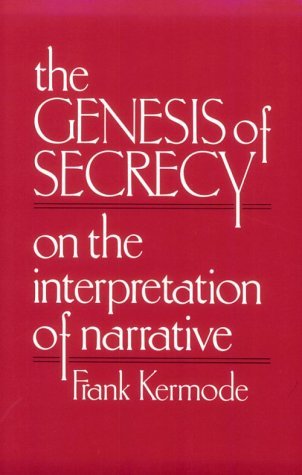 The Genesis of Secrecy: On the Interpretation of Narrative (Paperback)