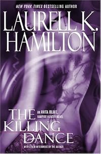 The Killing Dance (Anita Blake, Vampire Hunter, #6)