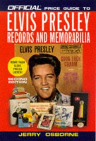 Official Price Guide to Elvis Presley Records and Memorabilia: 2nd Edition (Paperback)