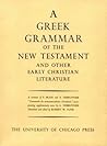 Greek Grammar of the New Testament and Other Early Christian ... by Robert W. Funk