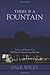 There Is A Fountain: Voices and Stories of an Old-Time Southern Camp Meeting