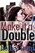 Make it a Double (Storafalt Stories #0.5)