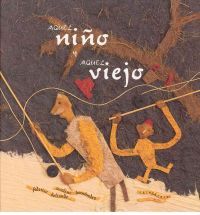 Aquel nino y aquel viejo /That Boy and That Old Man (Libros para sonar) (Spanish Edition)