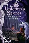 The Mountains of the Moon (The Unicorn's Secret, #4)