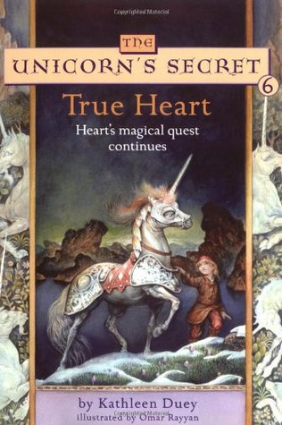 True Heart (The Unicorn's Secret, #6)