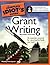 The Complete Idiot's Guide to Grant Writing
