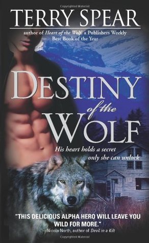 Destiny of the Wolf (Heart of the Wolf #2; Silver Town Wolf #1)