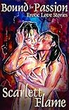 Bound for Passion by Scarlett Flame