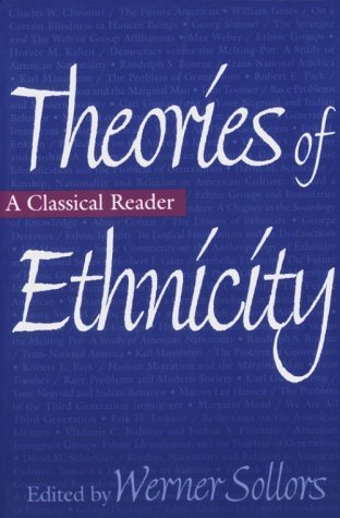 Theories of Ethnicity: A Classical Reader (Paperback)