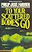 To Your Scattered Bodies Go