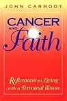 Cancer & Faith: Reflections on Living With a Terminal Illness
