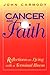 Cancer & Faith: Reflections on Living With a Terminal Illness