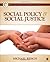 Social Policy and Social Justice (Social Work in the New Century)
