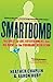 Smartbomb by Heather Chaplin