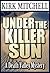 Under the Killer Sun