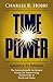Time Power: The Internationally Acclaimed System for Empowering Productivity at Work and Home