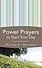 Power Prayers to Start Your Day by Donna K. Maltese