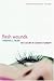 Flesh Wounds: The Culture o...
