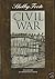 The Civil War: A Narrative:...