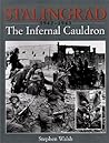 Stalingrad: The Infernal Cauldron, 1942-1943