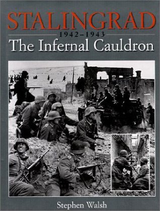 Stalingrad: The Infernal Cauldron, 1942-1943 (Hardcover)