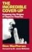 The Incredible Cover Up: Ex...